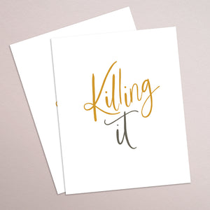 KILLING IT - hand lettered printable quote in a minimalist style