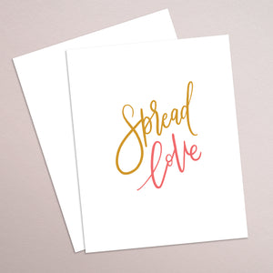 SPREAD LOVE - hand lettered printable quote in a minimalist style