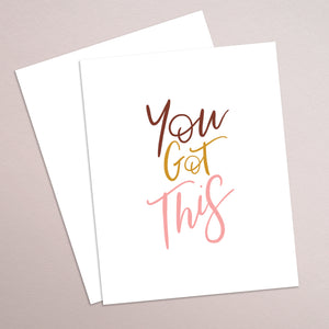 you got this - hand lettered printable quote in a minimalist style